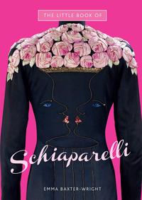 THE LITTLE BOOK OF SCHIAPARELLI