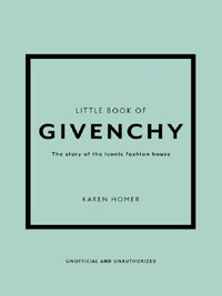 LITTLE BOOK OF GIVENCHY