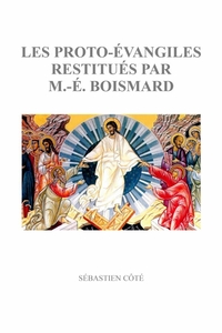 LES PROTO-EVANGILES RESTITUES PAR M.-E. BOISMARD