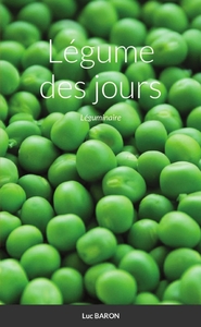 LEGUME DES JOURS - LEGUMINAIRE