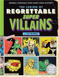 THE LEGION OF REGRETTABLE SUPERVILLAINS /ANGLAIS