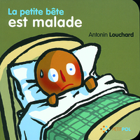 LA PETITE BETE EST MALADE