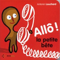 Allô ! la petite bête