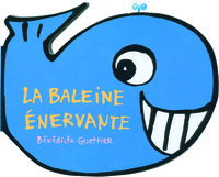 LA BALEINE ENERVANTE