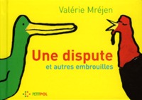 Une Dispute et autres embrouilles