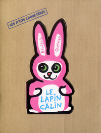LE LAPIN CALIN
