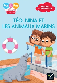 Téo et Nina - Lectures 100% maternelle - Téo, Nina et les animaux marins