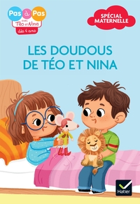 Téo et Nina - Lectures 100% maternelle - Les doudous de Téo et Nina