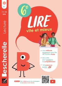 BESCHERELLE - LIRE VITE ET MIEUX 6E - CAHIER D'ENTRAINEMENT A LA LECTURE FLUIDE