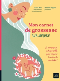Mon carnet de grossesse sur mesure !