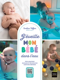 J'EVEILLE MON BEBE DANS L'EAU