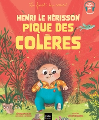 Henri le hérisson pique des colères