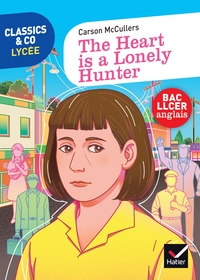 CLASSICS & CO ANGLAIS LLCE 1RE - THE HEART IS A LONELY HUNTER ED. 2024 - LIVRE ELEVE