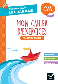En route pour le Français - CM1 CM2 - Cahier de grammaire-orthographe - Parcours orange - Ed. 2026