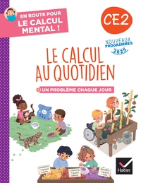 En route pour le calcul mental CE2, Le calcul au quotidien, Cahier de l'élève