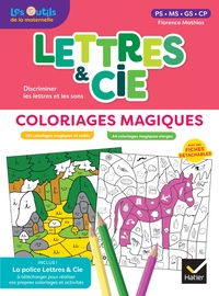 Lettres et Cie - Français PS-MS-GS-CP - Ed. 2024 - Coloriages magiques photocopiables