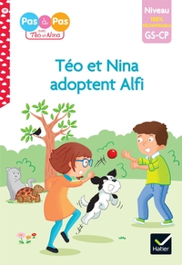 TEO ET NINA - PREMIERES LECTURES 100% DECHIFFRABLE -TEO ET NINA ADOPTENT ALFI