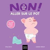 Non, je veux pas ! - Aller sur le pot