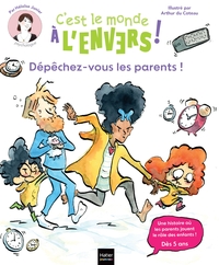 SAM & CLEO, C'EST LE MONDE A L'ENVERS - DEPECHEZ-VOUS, LES PARENTS ! - UNE HISTOIRE OU LES ENFANTS J