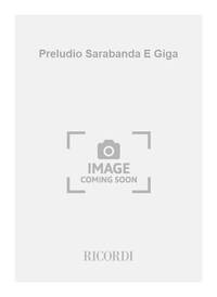 PRELUDIO SARABANDA E GIGA GUITARE