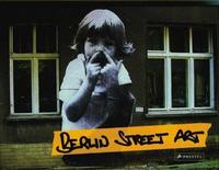 Berlin Street Art /anglais/allemand