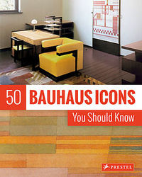 50 Bauhaus Icons You Should Know (New ed) /anglais