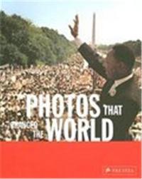 Photos that Changed The World /anglais