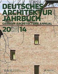 DAM German Architecture Annual 2013-14 /anglais