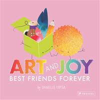 ART AND JOY : BEST FRIENDS FOREVER /ANGLAIS