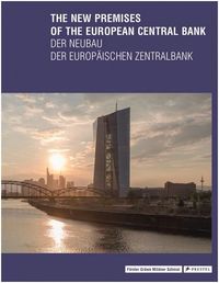 The New Premises of the European Central Bank /anglais