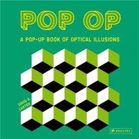 Pop Op: A Pop-Up Book of Optical Illusions /anglais