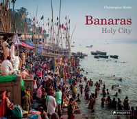 Christopher Roche Banaras: Holy City /anglais