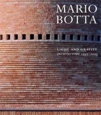 Mario Botta Light and Gravity /anglais