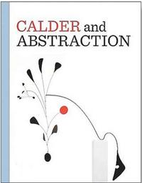CALDER AND ABSTRACTION /ANGLAIS
