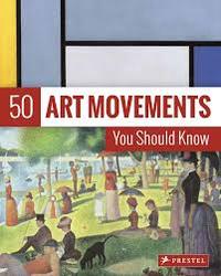 50 ART MOVEMENTS YOU SHOULD KNOW (NEW ED) /ANGLAIS