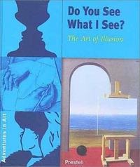 Do You See What I See - (Adventures in Art) /anglais