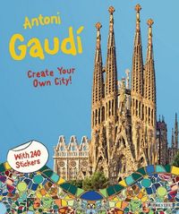 ANTONI GAUDI CREATE YOUR OWN CITY STICKER BOOK /ANGLAIS