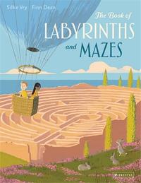 The Book Of Labyrinths and Mazes /anglais