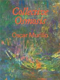 Oscar Murillo Collective Osmosis /anglais