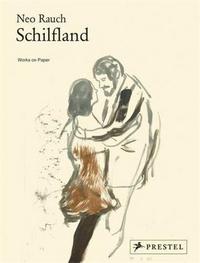Neo Rauch Schilfland Works on Paper /anglais/allemand