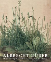 Albrecht Durer - Master Drawings Watercolors and Prints from the Albertina /anglais