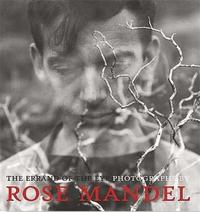 ROSE MANDEL THE ERRAND OF THE EYE /ANGLAIS