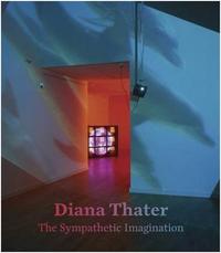 DIANA THATER: THE SYMPATHETIC IMAGINATION /ANGLAIS