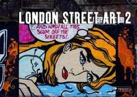 London Street Art 2 /anglais