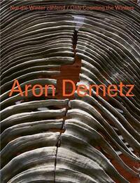 Aron Demetz Only Counting the Winters /anglais