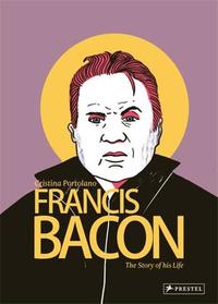 FRANCIS BACON THE STORY OF HIS LIFE /ANGLAIS