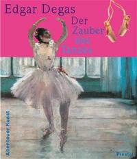 Degas Der Zauber des Tanzes (Adventures in Art/Abenteuer Kunst) /allemand