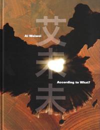 AI WEIWEI ACCORDING TO WHAT? /ANGLAIS