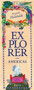 HUMBOLDT : EXPLORER OF THE AMERICAS /ANGLAIS