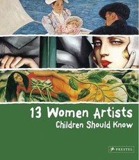 13 Women Artists Children Should Know